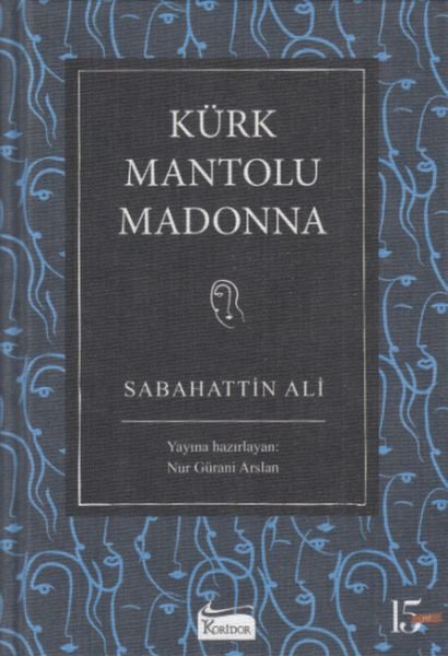 Kürk Mantolu Madonna (Bez Ciltli)  (4022)