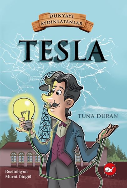 Dünyayı Aydınlatanlar - Tesla  (4022)