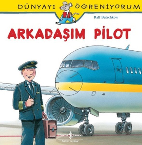 Dünyayı Öğreniyorum - Arkadaşım Pilot  (4022)