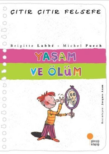 Çıtır Çıtır Felsefe 17 - Yaşam ve Ölüm  (4022)