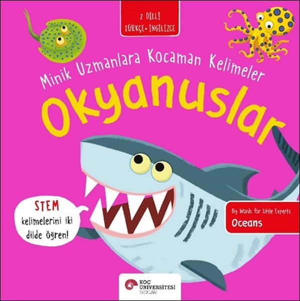 Okyanuslar- Minik Uzmanlara Kocaman Kelimeler (İki Dilli Türkçe-İngilizce)  (4022)