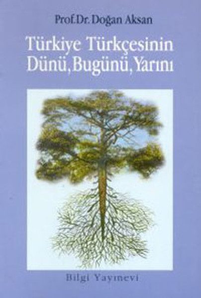 Türkiye Türkçesinin Dünü, Bugünü, Yarını  (4022)