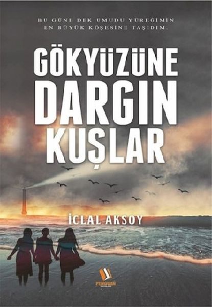 Gökyüzüne Dargın Kuşlar  (4022)