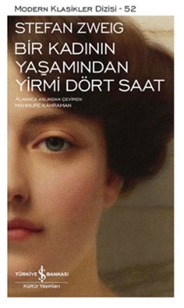 Bir Kadının Yaşamından Yirmi Dört Saat - Modern Klasikler Dizisi  (4022)