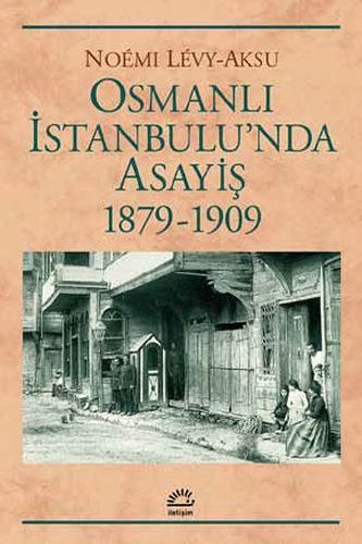 Osmanlı İstanbul'unda Asayiş 1879-1909  (4022)