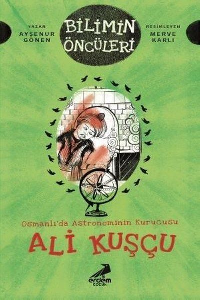 Osmanlı’da Astronominin Kurucusu Ali Kuşçu - Bilimin Öncüleri  (4022)