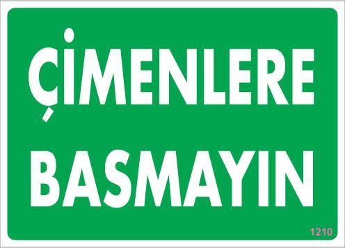 CLZ202 Çimlere Basmayın Uyarı Levhası 25x35 KOD:1210