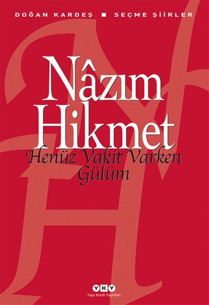 Henüz Vakit Varken Gülüm  (4022)