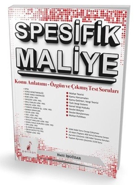 Pelikan Spesifik Maliye Konu Anlatımı Özgün ve Çıkmış Test Soruları  (4022)