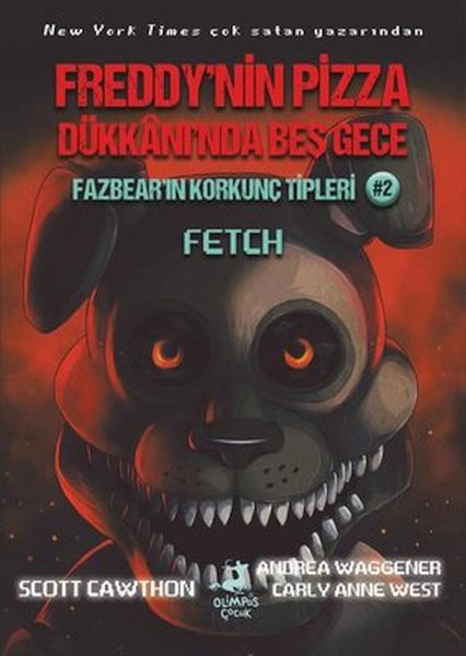 Fazbear'ın Korkunç Tipleri 2 - Fetch - Freddy'nin Pizza Dükkanı'nda Beş Gece  (4022)