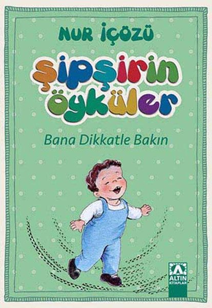 Şipşirin Öyküler - Bana Dikkatle Bakın  (4022)