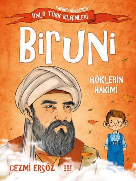 Tarihe Yön Veren Ünlü Türk Bilginleri - Biruni - Göklerin Hakimi  (4022)