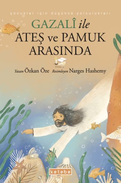 Gazalî ile Ateş ve Pamuk Arasında  (4022)