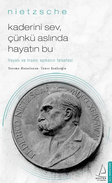 Kaderini Sev Çünkü Aslında Hayatın Bu - Hayatı ve İnsanı Aşmanın Felsefesi  (4022)