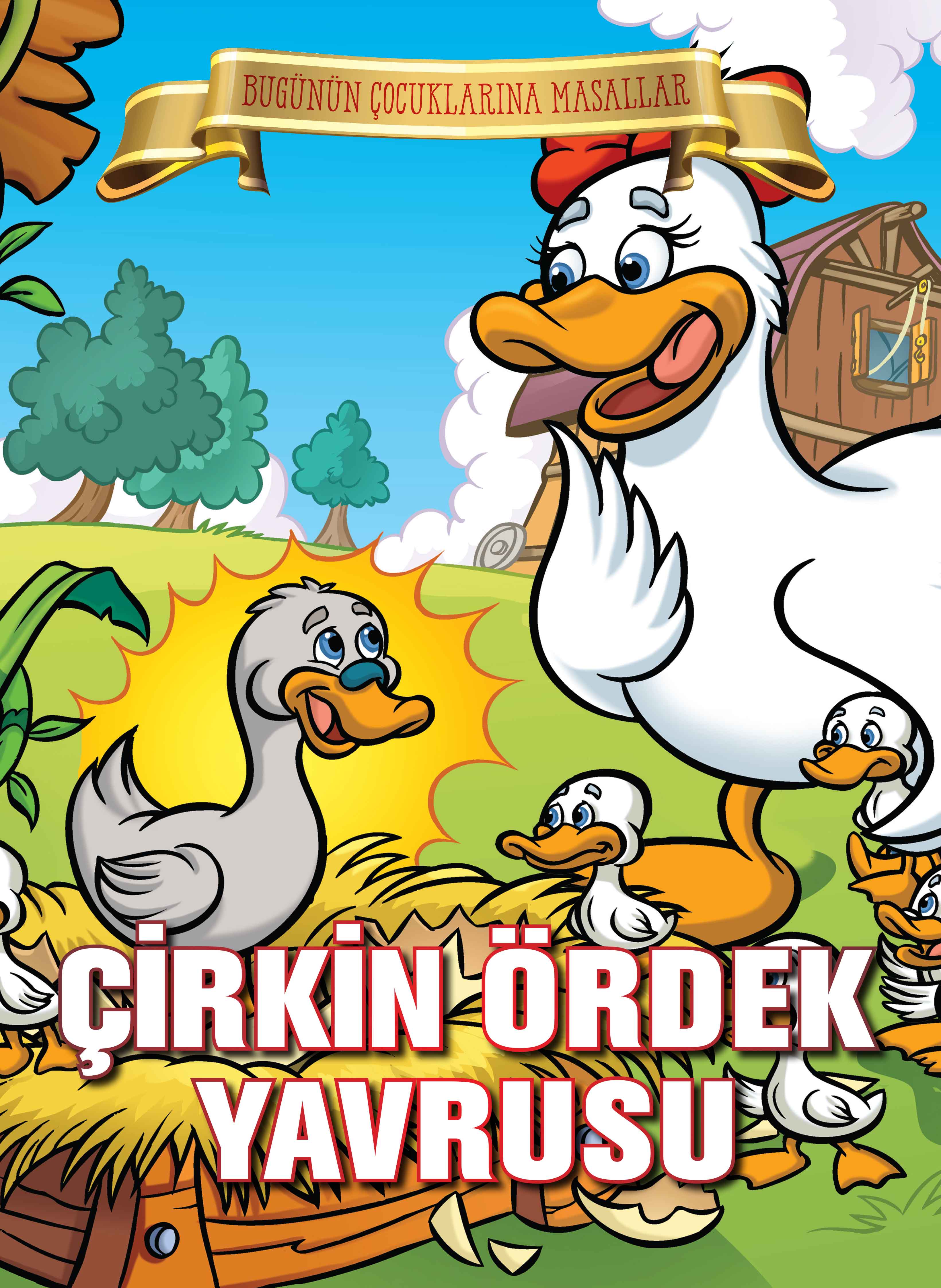 Çirkin Ördek Yavrusu - Bugünün Çocuklarına Masallar  (4022)