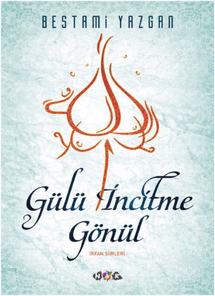 Gülü İncitme Gönül  (4022)