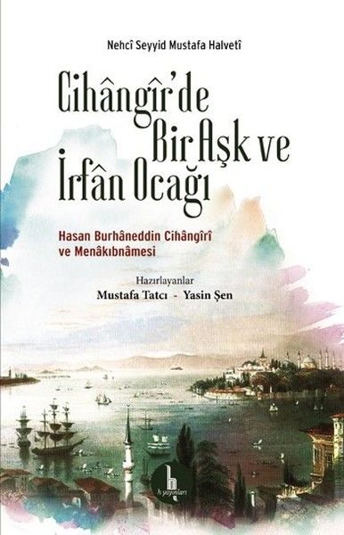 Cihangirde Bir Aşk ve İrfan Ocağı  (4022)