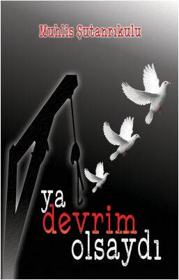 Ya Devrim Olsaydı  (4022)