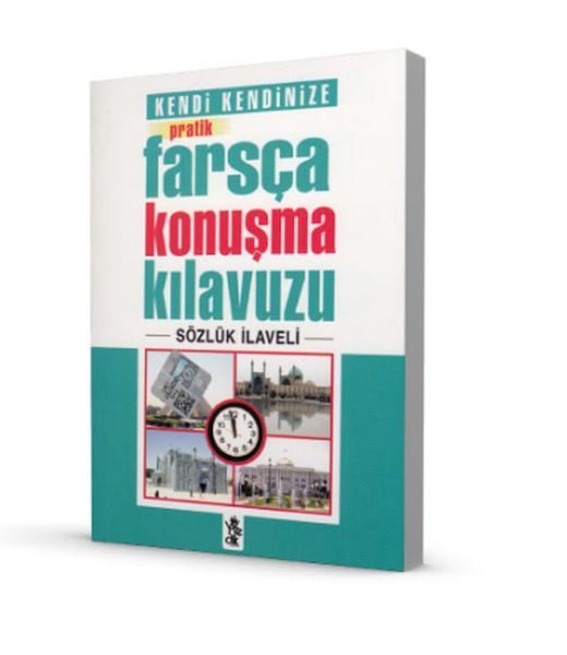 Kendi Kendinize Pratik Farsça Konuşma Kılavuzu  (4022)