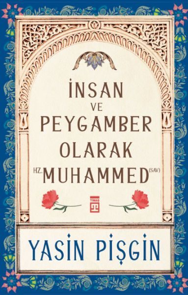 İnsan ve Peygamber olarak Hz. Muhammed (sav)  (4022)