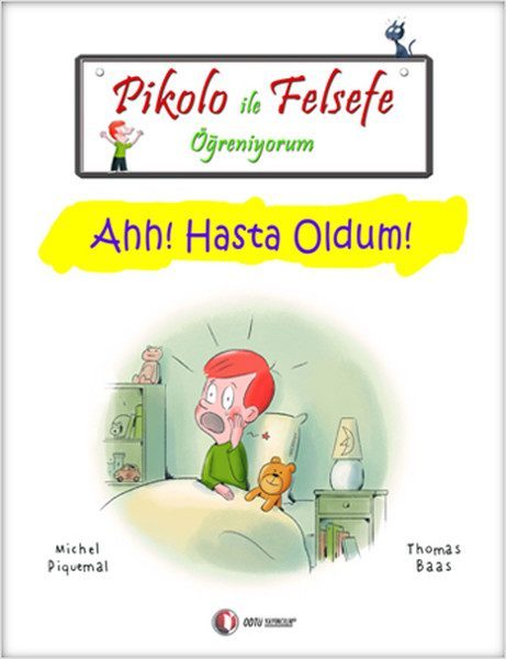 Pikolo ile Felsefe Öğreniyorum - Ahh! Hasta Oldum!  (4022)