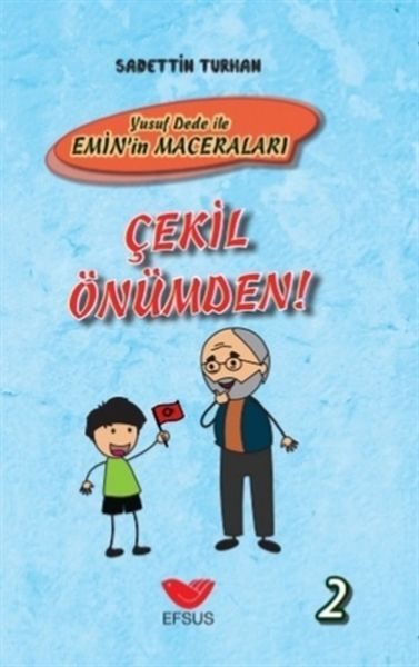 Çekil Önümden - Yusuf Dede İle Emin’in Maceraları 2 - Ciltli  (4022)