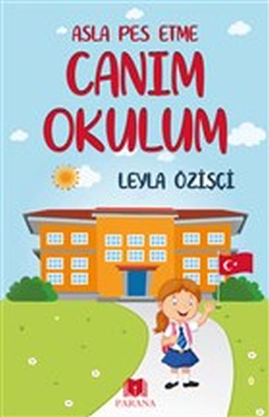 Asla Pes Etme - Canım Okulum  (4022)