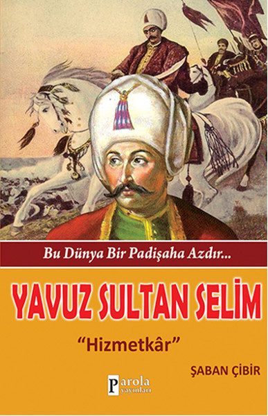 Yavuz Sultan Selim  Hizmetkar  (4022)