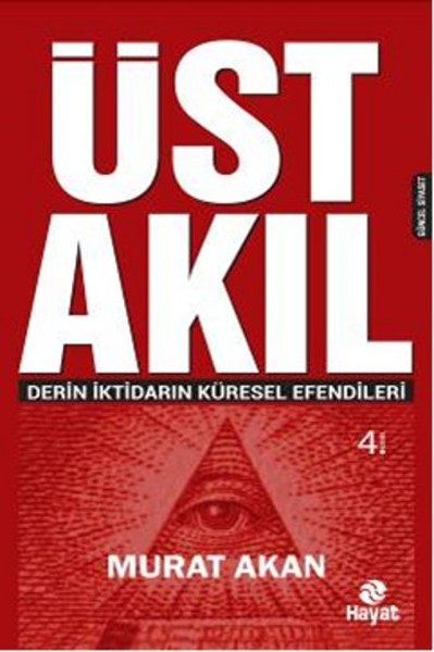 Üst Akıl  Derin İktidarın Küresel Efendileri  (4022)