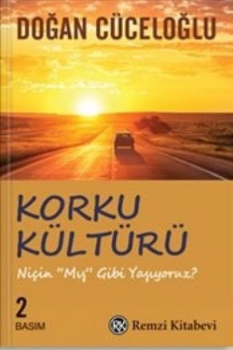 Korku Kültürü - Niçin 'Mış Gibi' Yaşıyoruz ?  (4022)