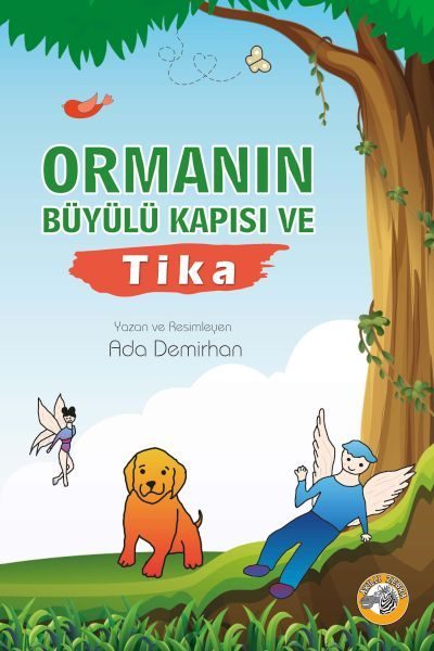 Ormanın Büyülü Kapısı ve Tika  (4022)