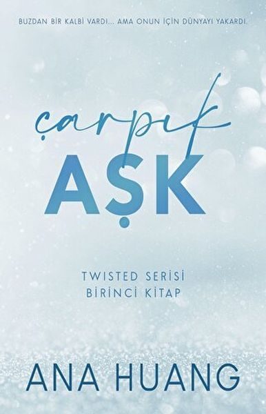 Çarpık Aşk - Twisted Serisi - Birinci Kitap  (4022)