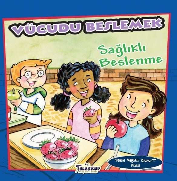 Vücudu Beslemek - Sağlıklı Beslenme - Nasıl Sağlıklı Olunur  (4022)