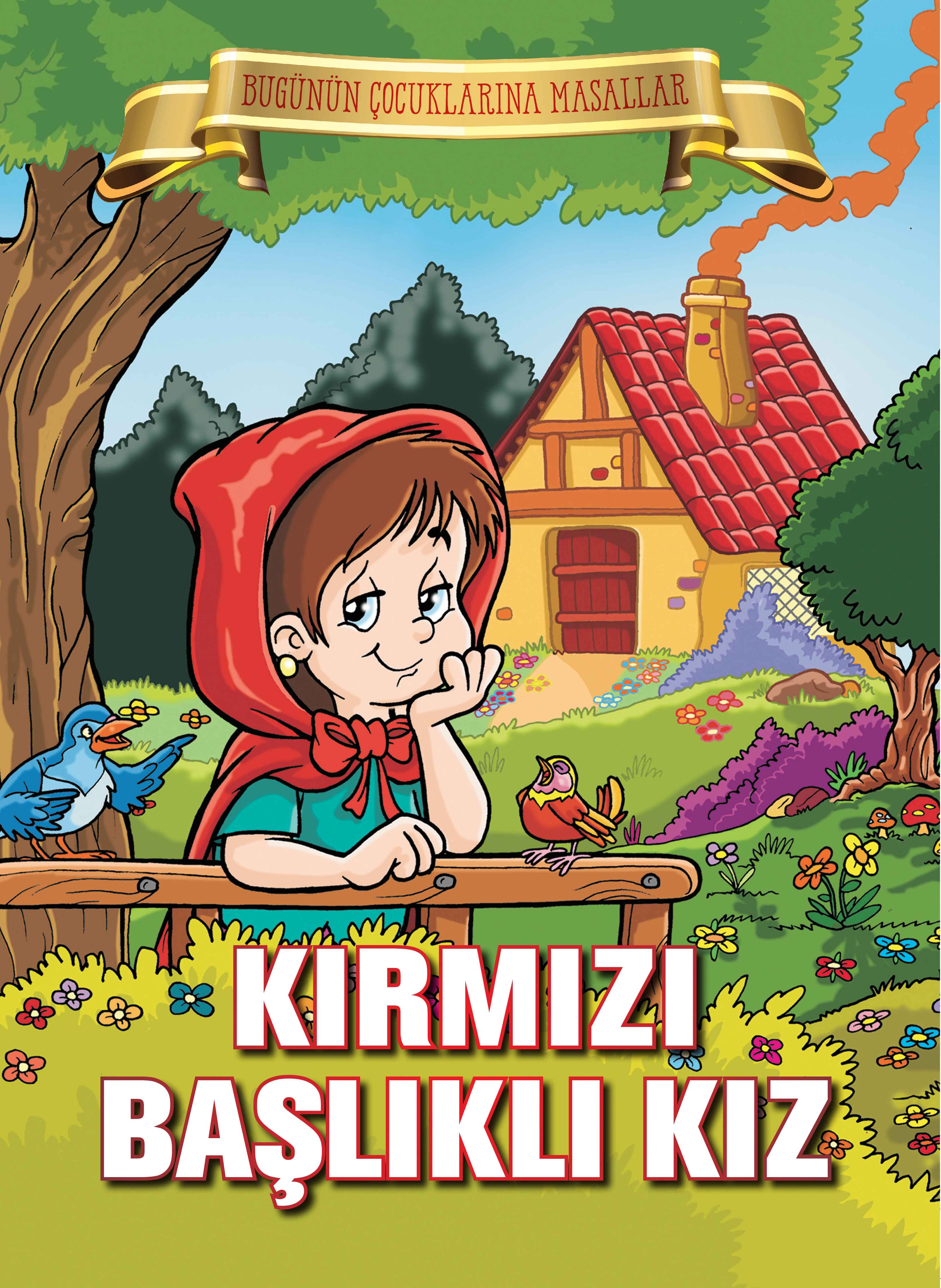 Kırmızı Başlıklı Kız - Bugünün Çocuklarına Masallar  (4022)