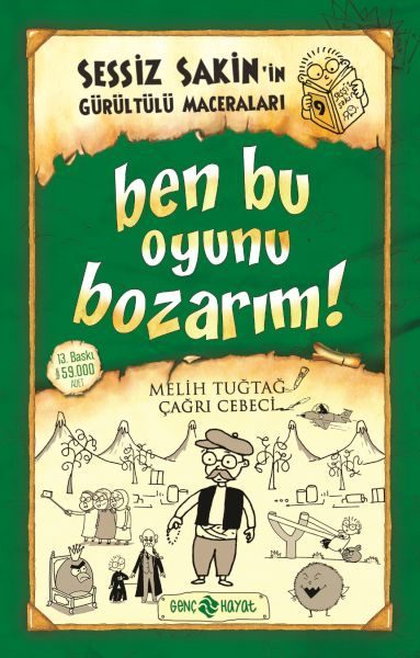 Sessiz Sakin’in Gürültülü Maceraları 9 - Ben Bu Oyunu Bozarım!  (4022)