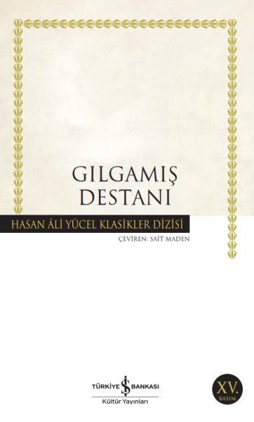 Gılgamış Destanı - Hasan Ali Yücel Klasikleri  (4022)