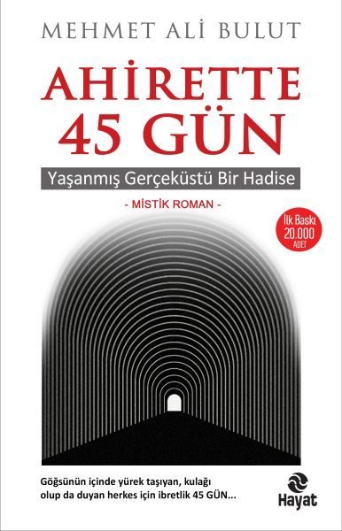 Ahirette 45 Gün - Yaşanmış Gerçeküstü Bir Hadise  (4022)