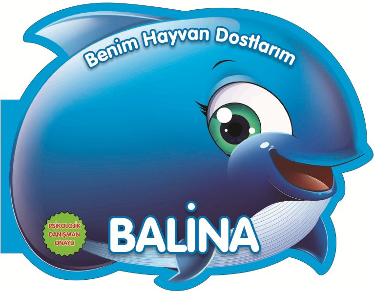 Balina - Benim Hayvan Dostlarım (Ciltli)  (4022)