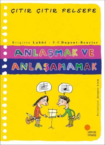 Çıtır Çıtır Felsefe 30 - Anlaşmak ve Anlaşamamak  (4022)