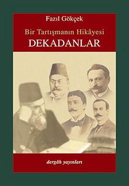 Bir Tartışmanın Hikayesi Dekadanlar  (4022)