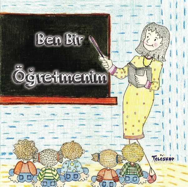 Ben Bir Öğretmenim - Meslekler Serisi  (4022)