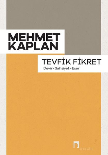 Tevfik Fikret (Devir, Şahsiyet, Eser)  (4022)