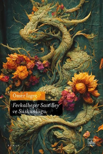 Fevkalbeşer Sair Bey ve Suskunluğu  (4022)