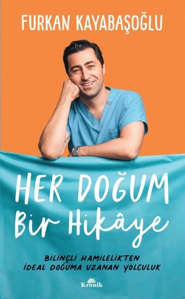 Her Doğum Bir Hikaye - Bilinçli Hamilelikten İdeal Doğuma Uzanan Yol  (4022)