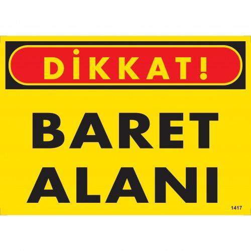 CLZ202 Dikkat Baret Alanı Uyarı Levhası 25x35 KOD:1417