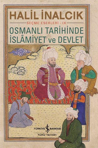 Osmanlı Tarihinde İslamiyet ve Devlet  (4022)