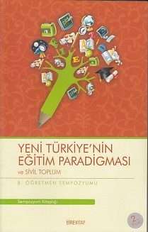 8. Öğretmen Sempozyumu - Yeni Türkiye'nin Eğitim Paradigması ve Sivil Toplum  (4022)