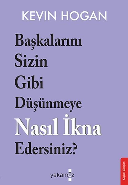 Başkalarını Sizin Gibi Düşünmeye Nasıl İkna Edersiniz?  (4022)