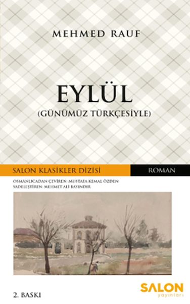 Eylül (Günümüz Türkçesiyle) - Osmanlıca Klasikler Serisi  (4022)