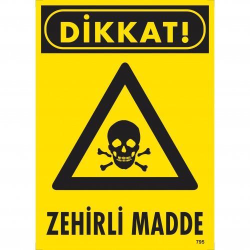 CLZ202 Dikkat Zehirli Madde Uyarı Levhası 25x35 KOD:795